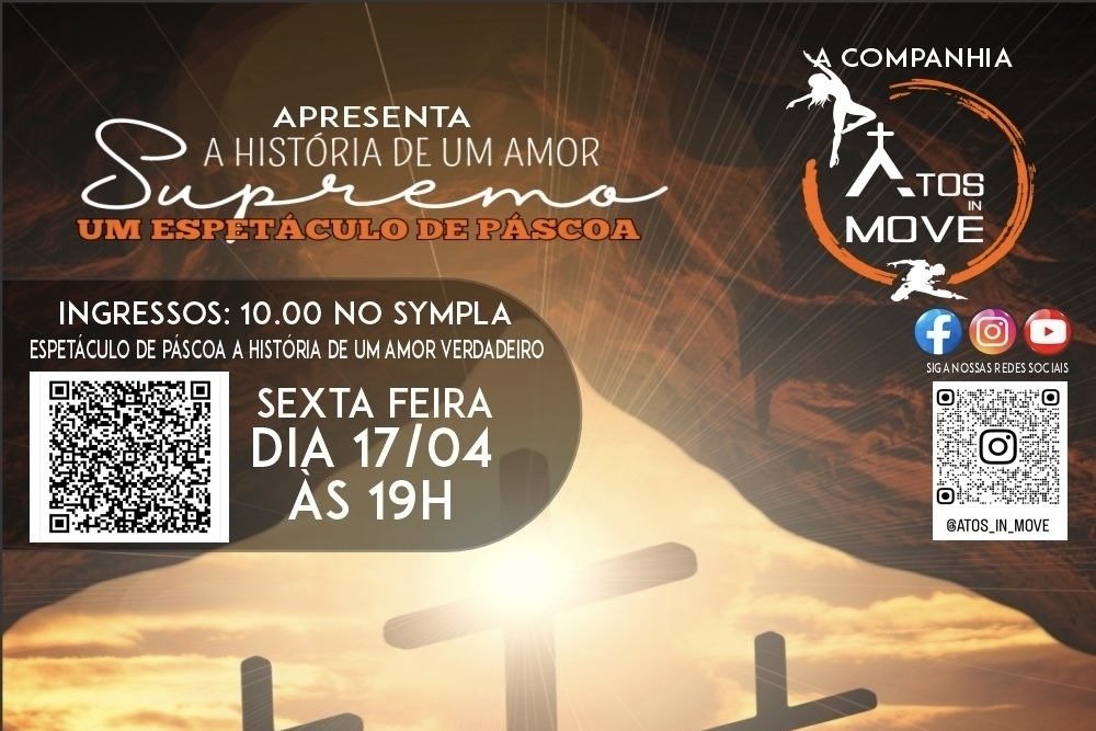 Espetáculo de Páscoa A história de um Amor SUPREMO