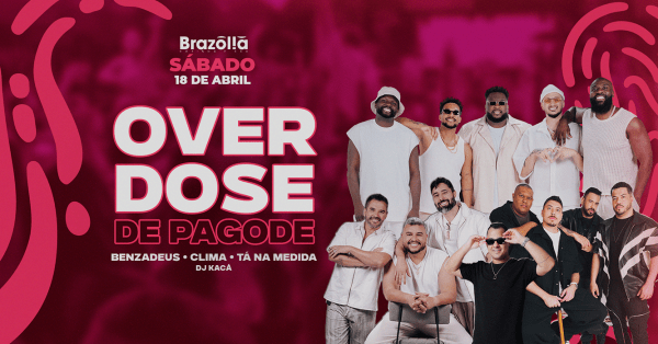 Imagem do evento Sábado 18.04 | Benzadeus + Clima + Tá na Medida - OverDose de Pagode