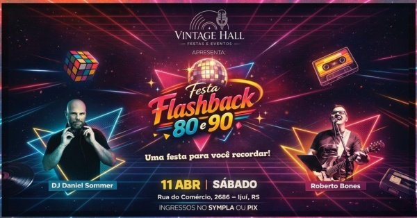 Imagem do evento Festa Flashback 80 90 - Segunda Edição