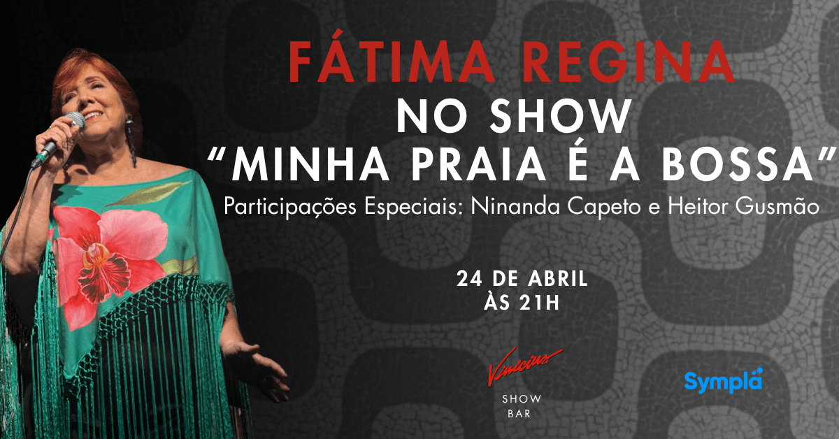 Fátima Regina no show "Minha Praia é a Bossa"