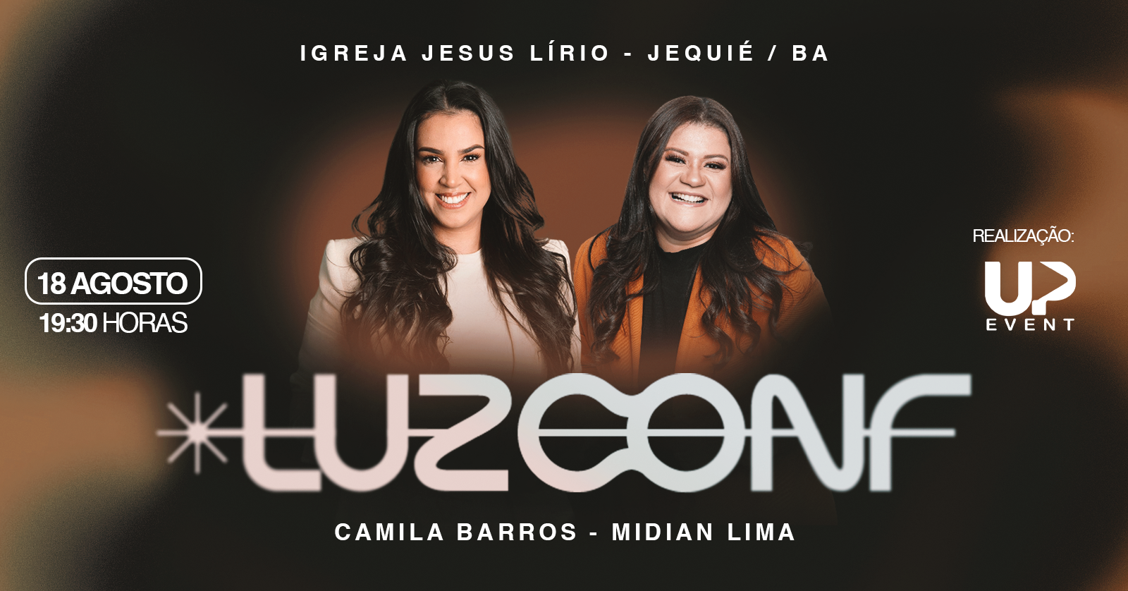 LUZ CONF. - JEQUIÉ com CAMILA BARROS E MIDIAN LIMA