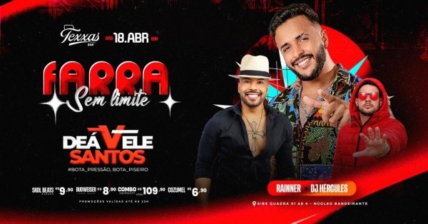 Imagem do evento TEXXAS BAR | SÁBADO - DEAVELE SANTOS - FARRA SEM LIMITES + NEGO RAINNER + DJ HÉRCULES