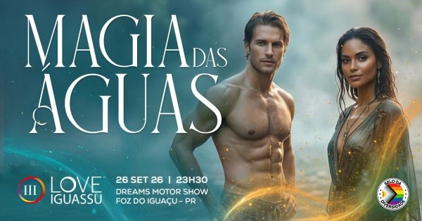 Imagem do evento LOVE IGUASSU 2026 - MAGIA DAS ÁGUAS