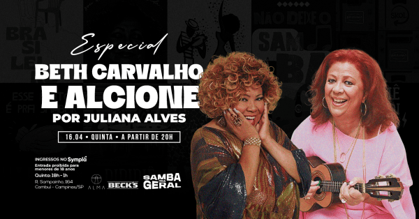Imagem do evento SAMBA PRA GERAL - ESPECIAL BETH CARVALHO E ALCIONE POR JULIANA ALVES NO ALMA CAMPINAS | 16.04