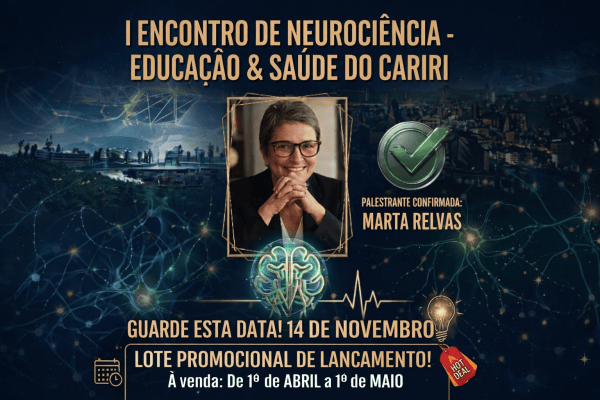 Imagem do evento I ENCONTRO DE NEUROCIÊNCIA - EDUCAÇÃO & SAUDE DO CARIRI