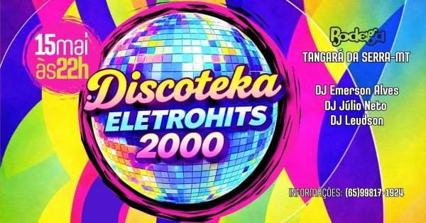 Imagem do evento DISCOTEKA ELETROHITS 2000