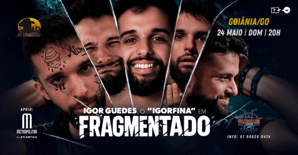 Imagem do evento IGOR GUEDES - O IgorFina - em GOIÂNIA/GO