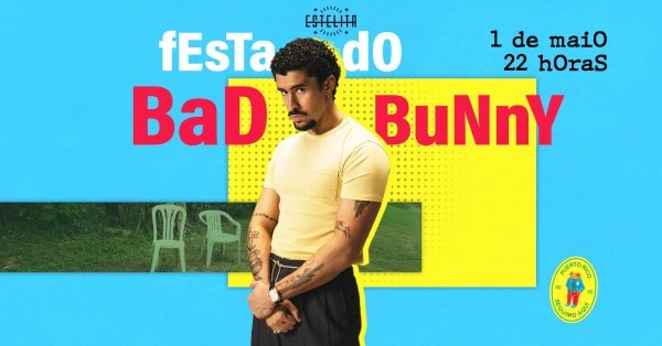 Imagem do evento Festa do Bad Bunny no Estelita