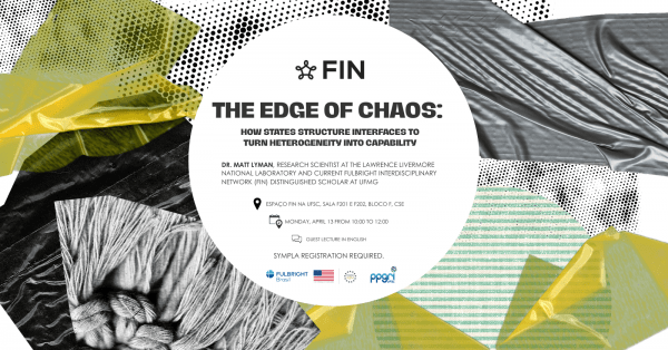 Imagem do evento The Edge of Chaos: How States Structure Interfaces to Turn Heterogeneity into Capability by Dr Lyman