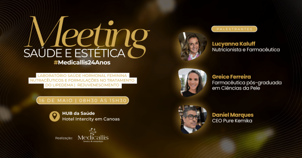 Imagem do evento Meeting de Saúde/Estética Medicallis24anos