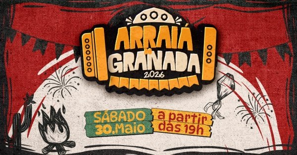 Imagem do evento ARRAIÁ DO GRANADA 2026 | 30/05 | 19H | CLUBE GRANADA