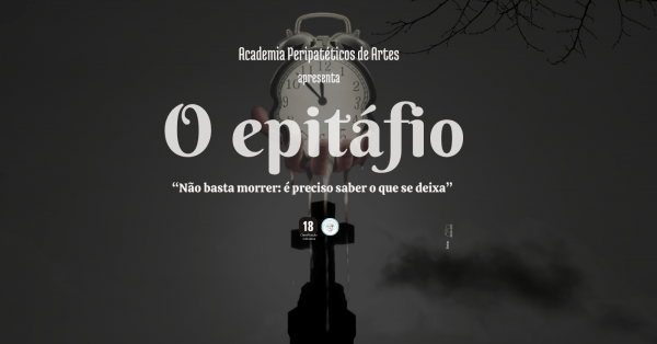 Imagem do evento 30/05/2026 - Academia Peripatéticos de Artes, apresenta: O Epitáfio - Peça teatral