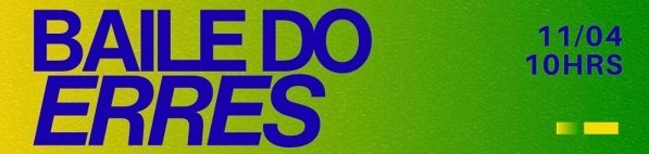 Imagem do evento BAILE DO ERRES DE VERĀO