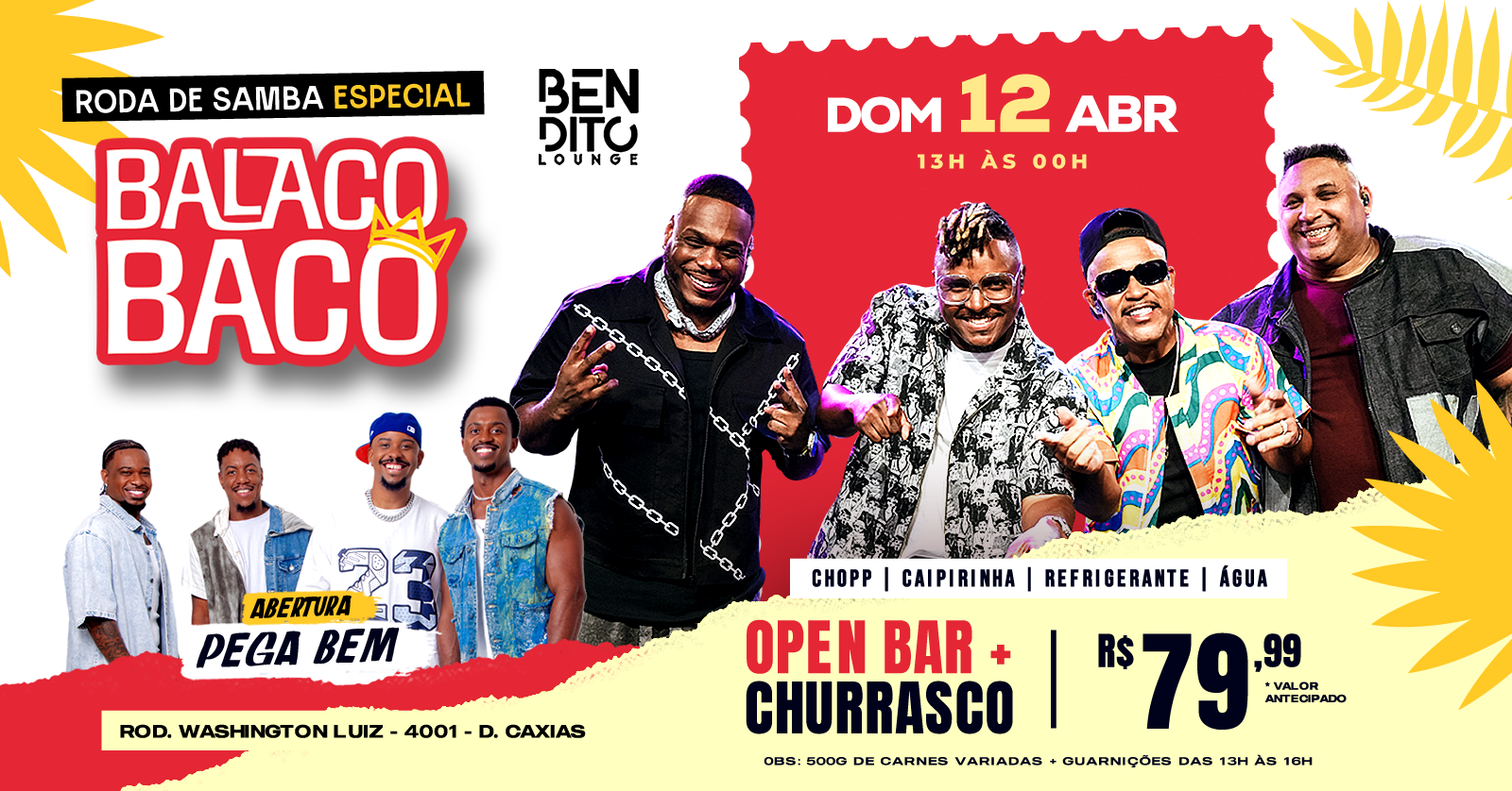 BALACOBACO / CHURRASCADA / OPEN BAR / PEGA BEM - Duque de Caxias, RJ