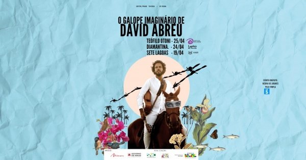 Imagem do evento O Galope Imaginário de David Abreu (Diamantina I MG)