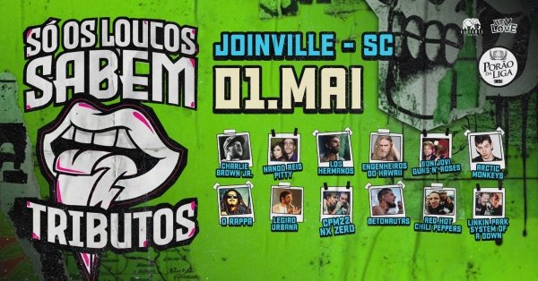 Imagem do evento Só Os Loucos Sabem | Joinville / SC
