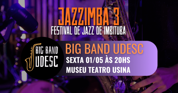 Imagem do evento Big Band Udesc no Jazzimba 3