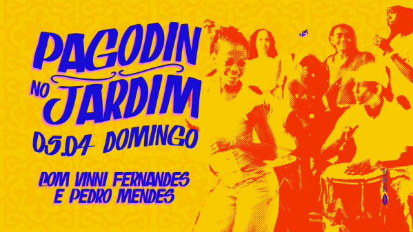 Imagem do evento Pagodin no Jardim - Especial de Páscoa com Vinni Fernandes e Pedro Mendes