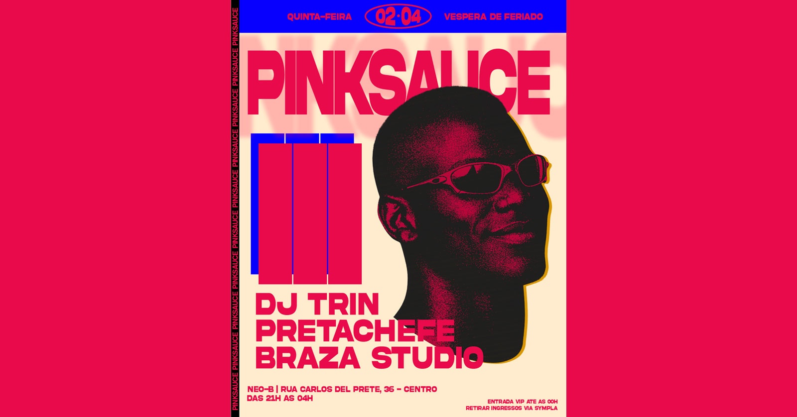 02/04 - PINK SAUCE - VÉSPERA DE FERIADO - BAILÃO - São Bernardo do Campo, SP