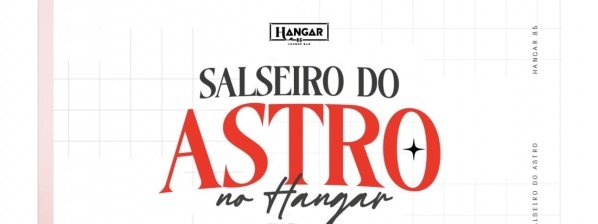 Imagem do evento SALSEIRO DO ASTRO - MC SACI - HANGAR 85