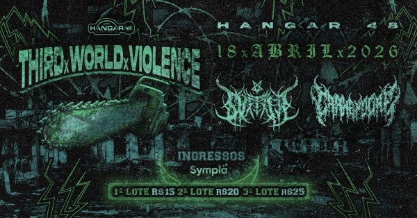 Imagem do evento THIRDxWORLDxVIOLENCE