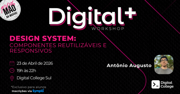 Imagem do evento Digital plus: Design System: Componentes reutilizáveis e responsivos