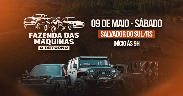 Imagem do evento FAZENDA DAS MÁQUINAS: O RETORNO! 09 DE MAIO - SALVADOR DO SUL/RS!