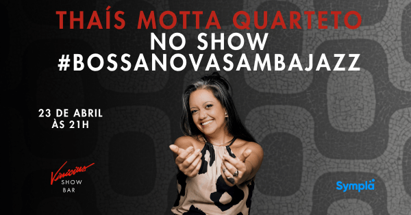 Thais Motta Quarteto no show #BossaNovaSambaJazz