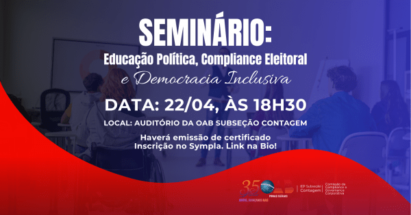 Imagem do evento Seminário: Educação Política, Compliance Eleitoral e Democracia Inclusiva