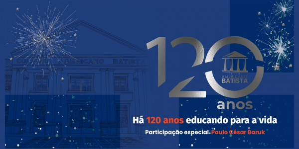 Imagem do evento Celebrando 120 Anos de História  Colégio Americano Batista