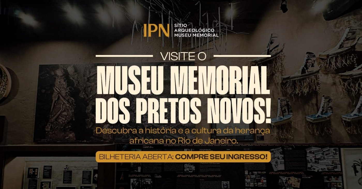 Imagem publicada pela fonte para Terça Grátis - Museu Memorial dos Pretos Novos/IPN.