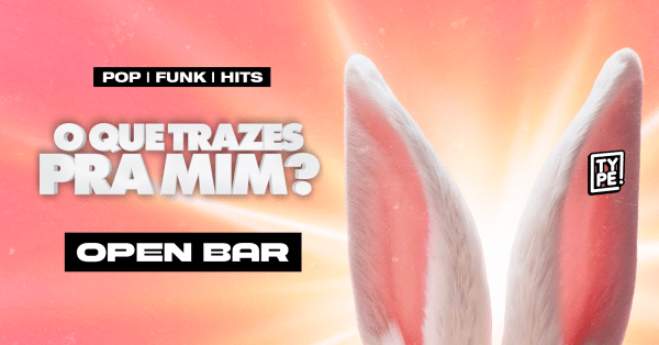 Imagem do evento O Que Trazes Pra Mim? [Open Bar de Páscoa]