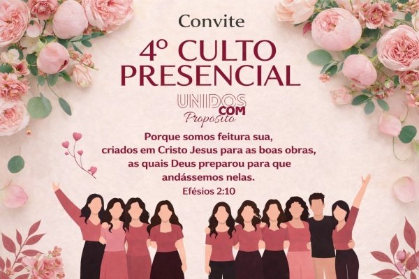 Imagem do evento 4° CULTO PRESENCIAL DO GRUPO UNIDOS COM PROPÓSITO