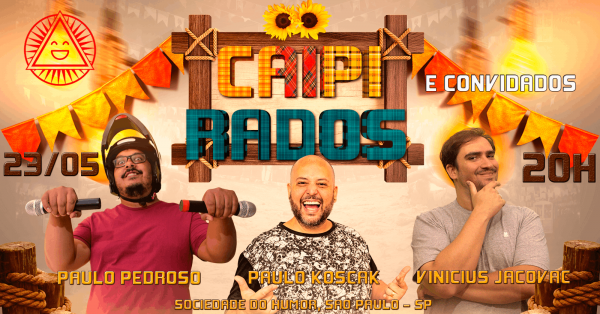 Imagem do evento [23/05 - 20h] Arraiá do Humor como grupo Caipirados na Sociedade do Humor