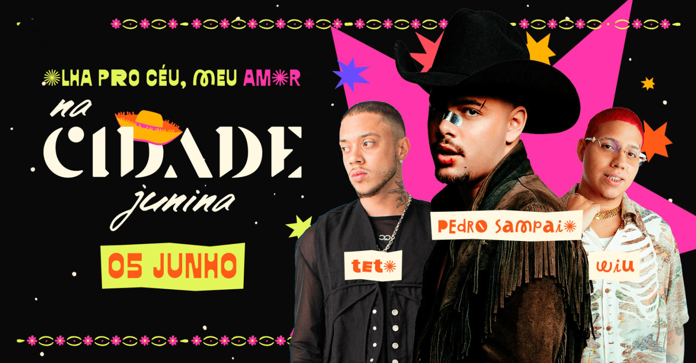 na Cidade Junina 05/06 — Teto, Pedro Sampaio + Wiu