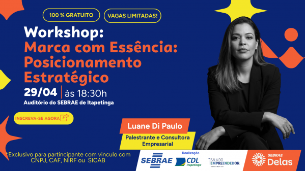 Imagem do evento Workshop: Marca com Essência: Posicionamento Estratégico - Itapetinga