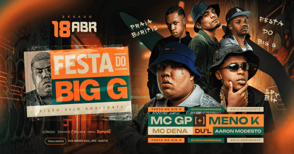 Imagem do evento FESTA DO BIG G - MC GP, MC MENO K, MC DENA, AARON MODESTO, DU`L