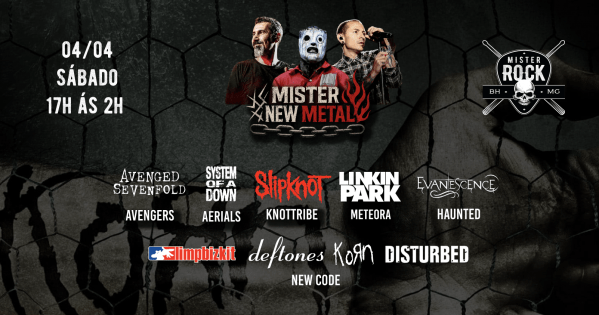 04.04 - Mister New Metal: System of Down, Linkin Park, Slipknot
