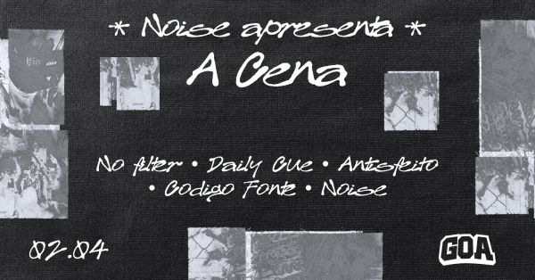 Imagem do evento NOISE apresenta: A Cena - GOA