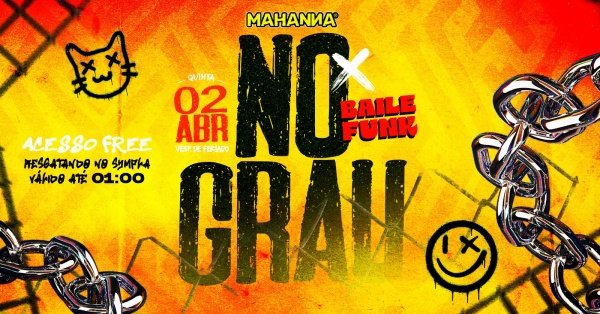 Imagem do evento NO GRAU | BAILE FUNK | TIROS DE COROTE