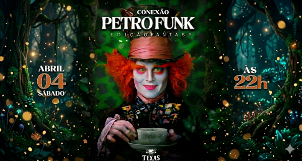 Imagem do evento CONEXÃO PETROFUNK - EDIÇÃO FANTASY