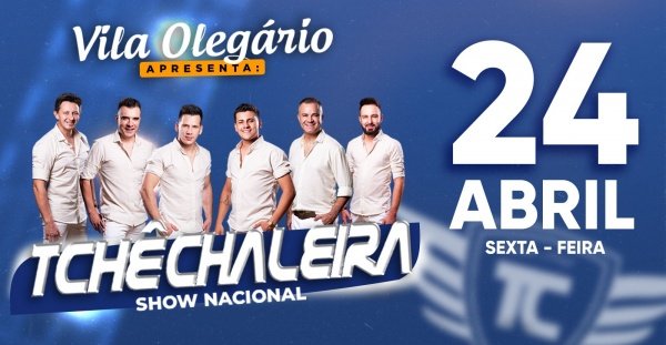 Imagem do evento TCHÊ CHALEIRA - SHOW NACIONAL