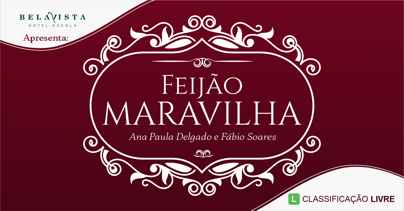 Feijão Maravilha com Ana Paula Delgado e Fábio Soares - Volta Redonda, RJ