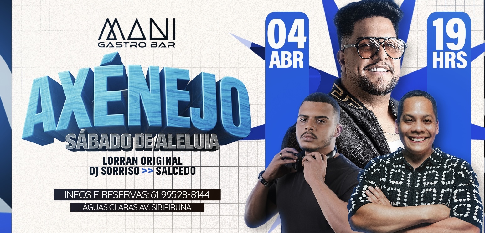 AXÉNEJO - SÁBADO DE ALELUIA - Brasília, DF