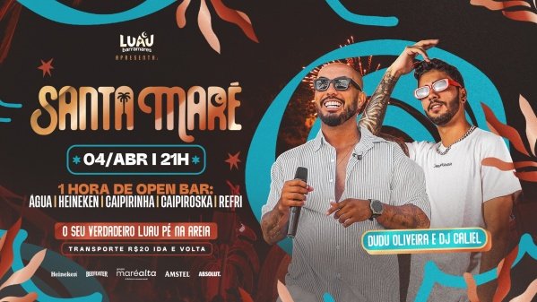 Imagem do evento SANTA MARÉ - BY LUAU BARRRAMARES 04.04 - PORTO SEGURO
