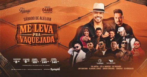 Imagem do evento TEXXAS BAR | SÁBADO DE ALELUIA - LANÇAMENTO MÚSICA NOVA | NEGO RAINNER - WILIAN DIAS - DJ HERCULES
