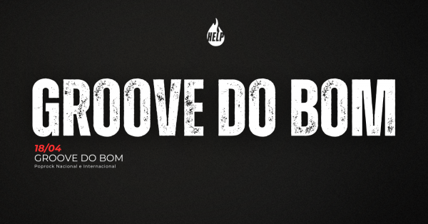 Imagem do evento 18/04 | Groove do Bom - Help Pub
