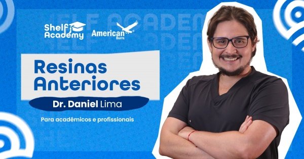 Imagem do evento Shelf Academy - Dr. Daniel Lima (Resinas Anteriores)