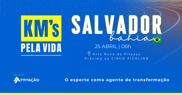 Imagem do evento Kms Pela Vida | Salvador - BA | Atleta Por Propósito