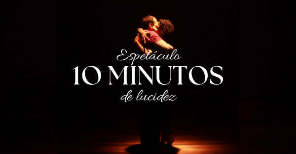 Imagem do evento 10 Minutos de Lucidez